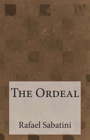 The Ordeal de Rafael Sabatini