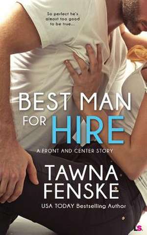 Best Man for Hire de Tawna Fenske