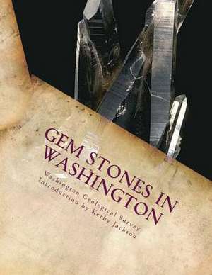 Gem Stones in Washington de Survey, Washington Geological