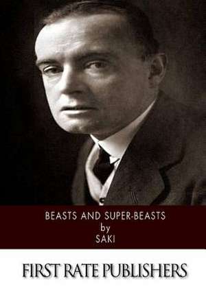 Beasts and Super-Beasts de Saki