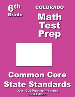 Colorado 6th Grade Math Test Prep de Teachers' Treasures