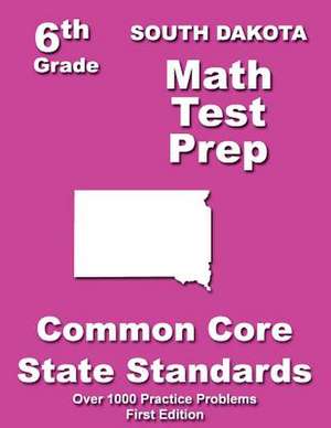 South Dakota 6th Grade Math Test Prep de Teachers' Treasures