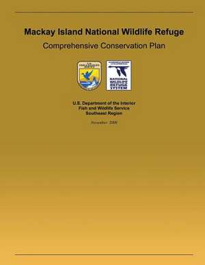 MacKay Island National Wildlife Refuge Comprehensive Conservation Plan de U. S. Department of the Interior