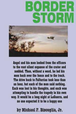 Border Storm de Michael F. Bisceglia Jr