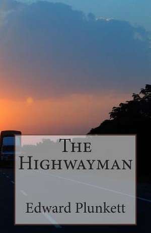 The Highwayman de Edward Plunkett