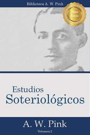 Estudios Soteriologicos