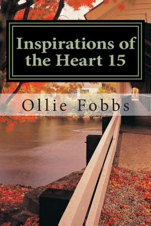 Inspirations of the Heart 15 de Ollie B. Jr. Fobbs