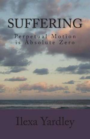 Suffering de Ilexa Yardley