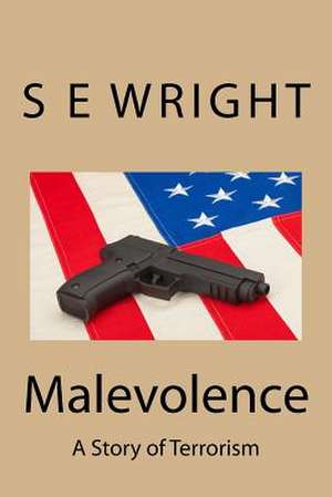 Malevolence de S. E. Wright