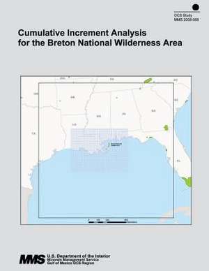 Cumulative Increment Analysis for the Breton National Wilderness Area de U. S. Department of the Interior