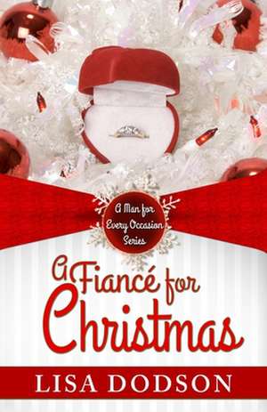 A Fiance for Christmas de Lisa Watson