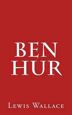 Ben Hur de Lewis Wallace