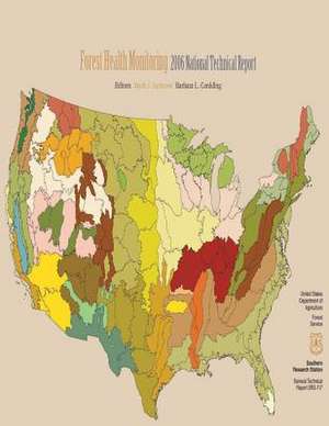 Forest Health Monitoring 2006 National Technical Report de U S Dept of Agriculture