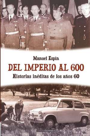 del Imperio Al 600 de Manuel Espin