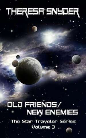 Old Friends/New Enemies de MS Theresa Snyder