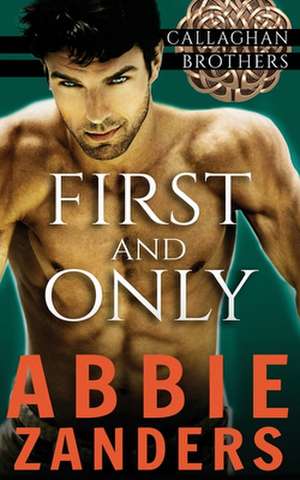 First and Only de Abbie Zanders