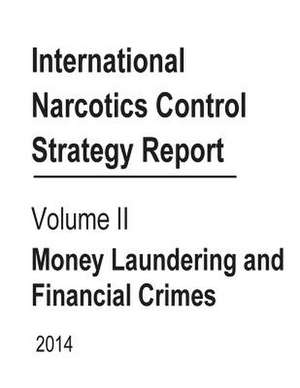 International Narcotics Control Strategy Report de United States Department of State