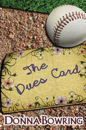 The Dues Card de Donna Lee Bowring