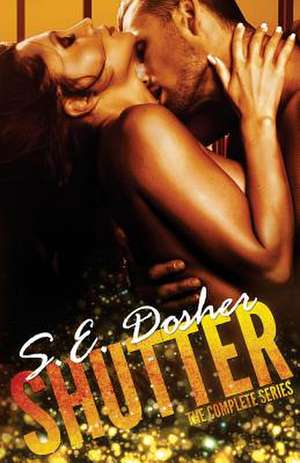 Shutter de S. E. Dosher