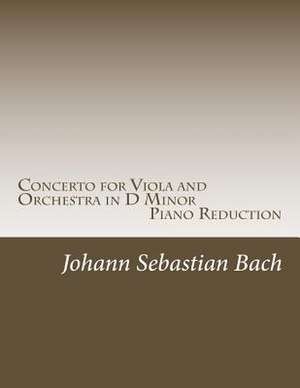 Concerto for Viola and Orchestra in D Minor de Johann Sebastian Bach