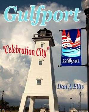 Gulfport de Dan A. Ellis