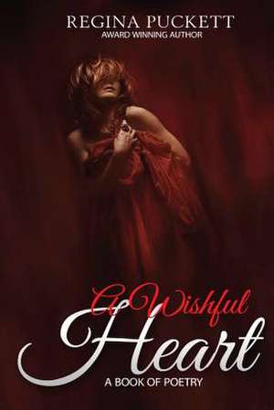 A Wishful Heart de Regina Puckett