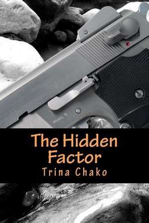 The Hidden Factor de Trina Chako