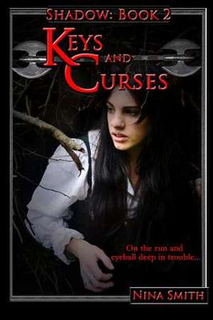 Keys and Curses de Nina Smith