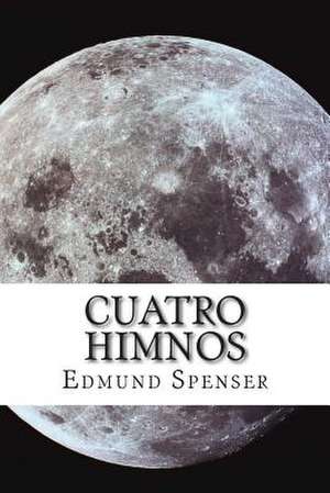 Cuatro Himnos de Edmund Spenser