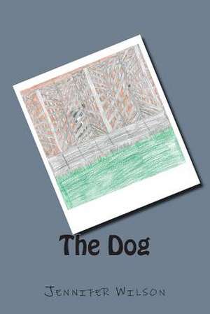 The Dog de Jennifer Wilson