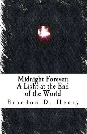 Midnight Forever de Brandon D. Henry