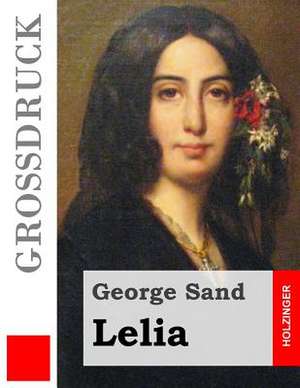 Lelia (Grossdruck) de George Sand