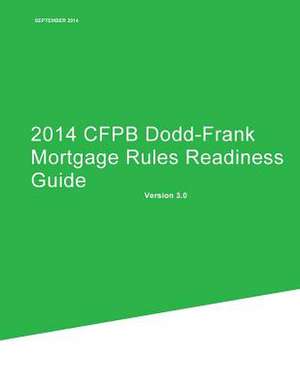 2014 Cfpb Dodd-Frank Mortgage Rules Readiness Guide de Consumer Financial Protection Bureau