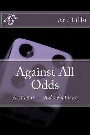 Against All Odds de Art Lillo