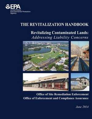 The Revitalization Handbook de U. S. Environmental Protection Agency