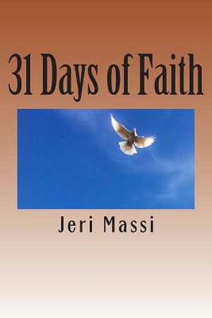 31 Days of Faith de Jeri Massi