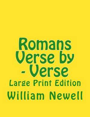 Romans Verse by - Verse de William R. Newell