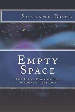 Empty Space de Suzanne Dome