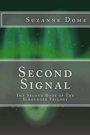 Second Signal de Suzanne Dome