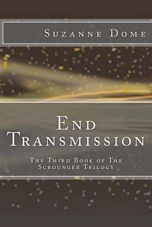 End Transmission de Suzanne Dome