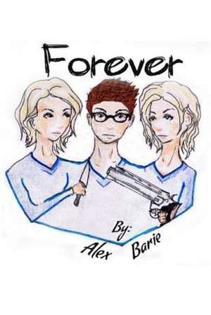 Forever de Alex Barie