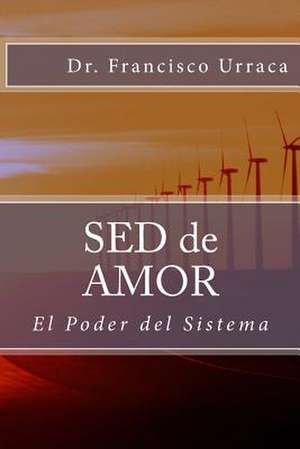 sed de Amor de Dr Francisco Urraca