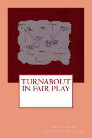 Turnabout in Fair Play de Duannalee Petersen-Griffin