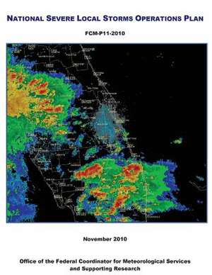 National Severe Local Storms Operations Plan (Color) de Office of the Federal Coordinator for Me