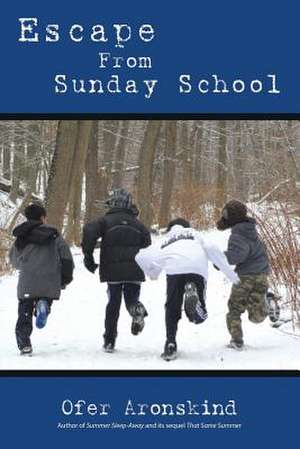 Escape from Sunday School de Ofer Aronskind