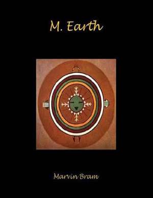 M. Earth de Marvin Bram