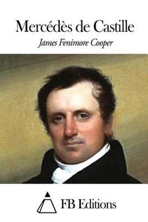 Mercedes de Castille de James Fenimore Cooper