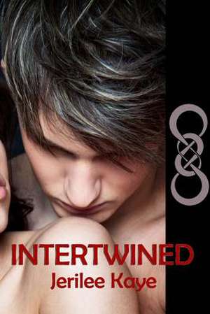 Intertwined de MS Jerilee Kaye