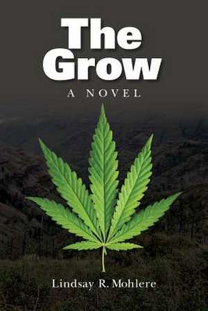 The Grow de Lindsay R. Mohlere