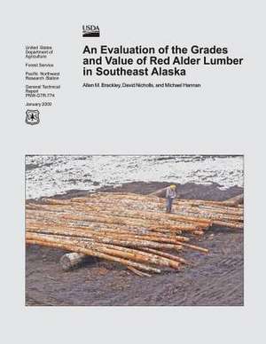 An Evaluation of the Grades and Value of Red Alder Lumber in Southwest Alaska de United States Department of Agriculture